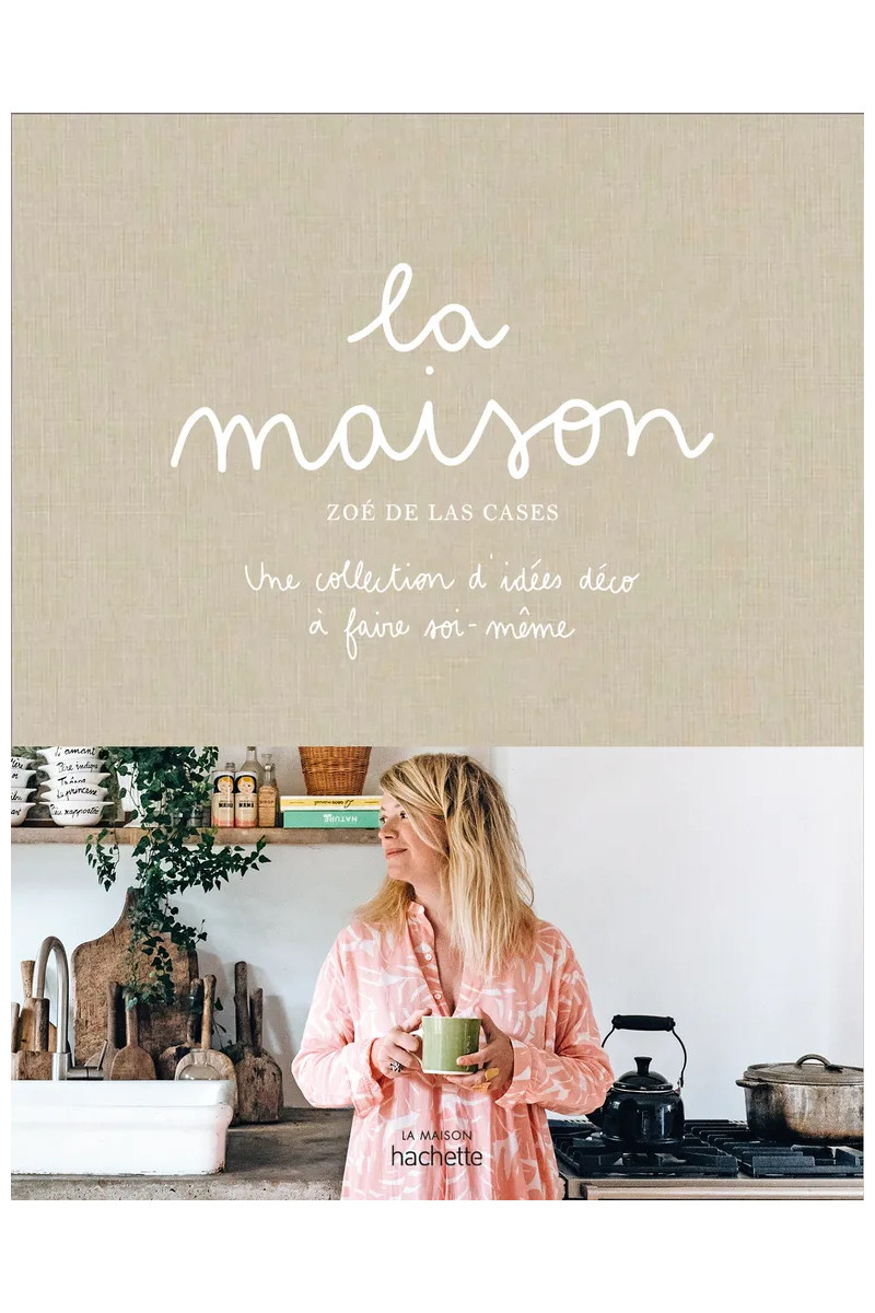 Livre La Maison - Zoé de Las Cases