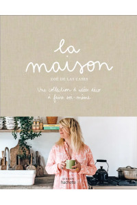 Livre La Maison - Zoé de Las Cases